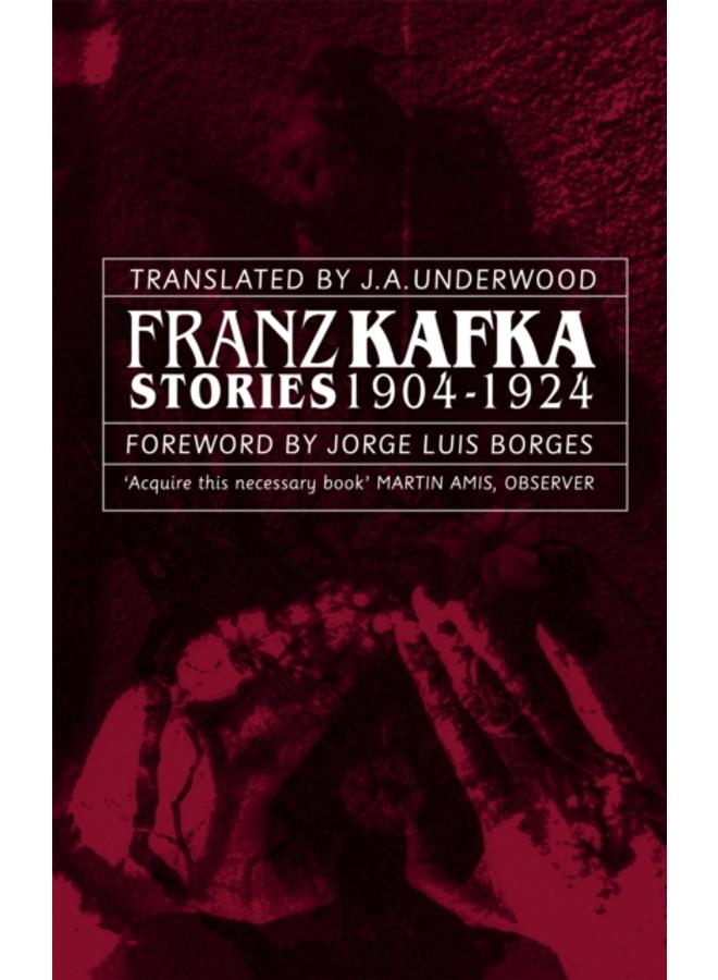 Franz Kafka Stories 1904-1924 