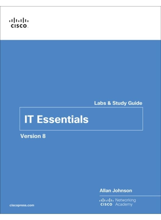 IT Essentials Labs and Study Guide Version 8 
