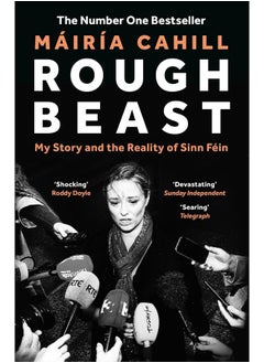 Rough Beast: My Story and the Reality of Sinn Fein 