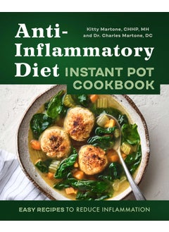 Anti-Inflammatory Diet Instant Pot Cookbook