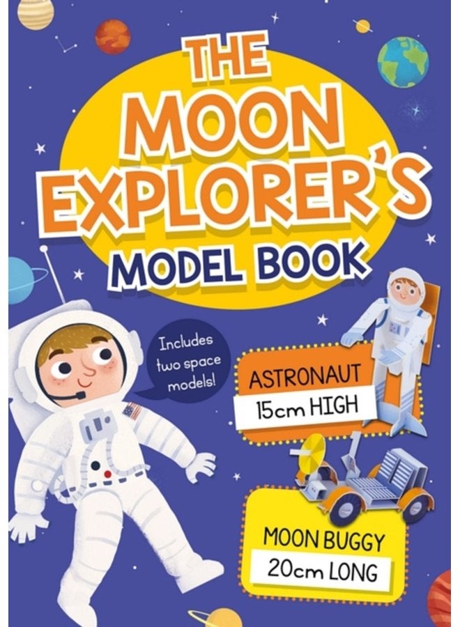 The Moon Explorer s Model Book - Hardback