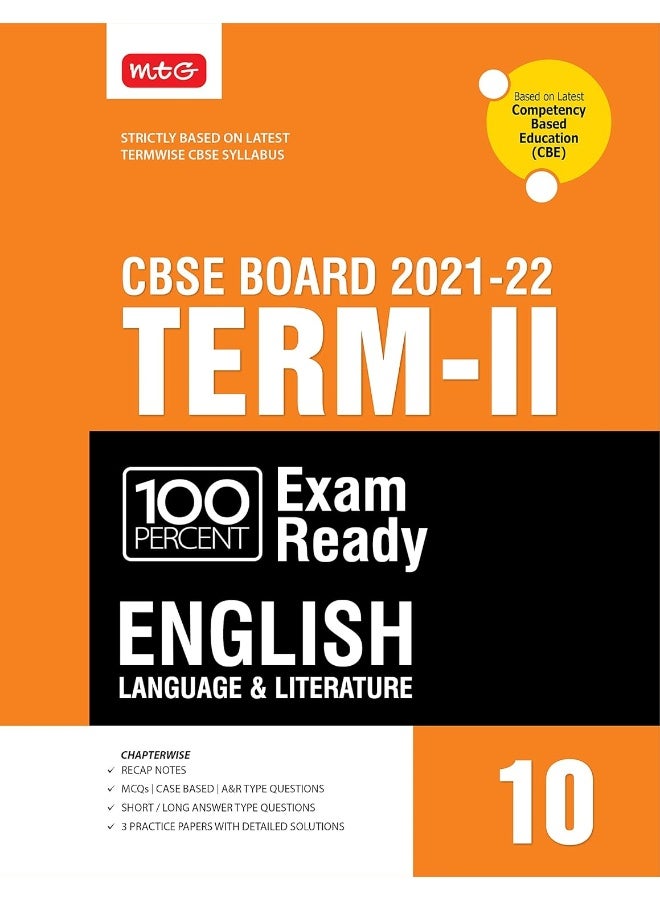 MTG 100 Percent Exam Ready English Term 2 Class 10 Book for CBSE Board Exam 2022 - MCQs, Case Based, Short / Long Answer type Questions (Based on Latest Termwise CBSE Syllabus) 