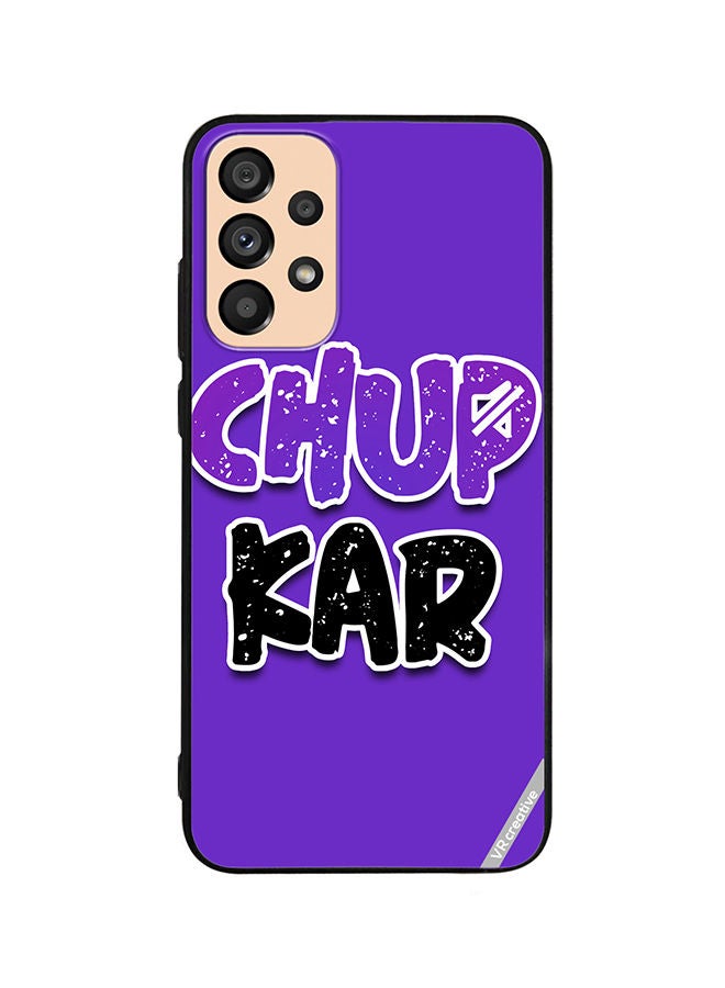 VR CREATIVE Protective Case Cover For Samsung Galaxy A23 Chup Karo Hindi Quote Design Multicolour - Image 1