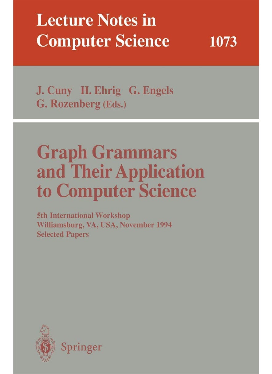 Graph Grammars and Their Application to Computer Science: 5th International Workshop, Williamsburg, VA, USA, November (13-18), 1995. Selected Papers. 
