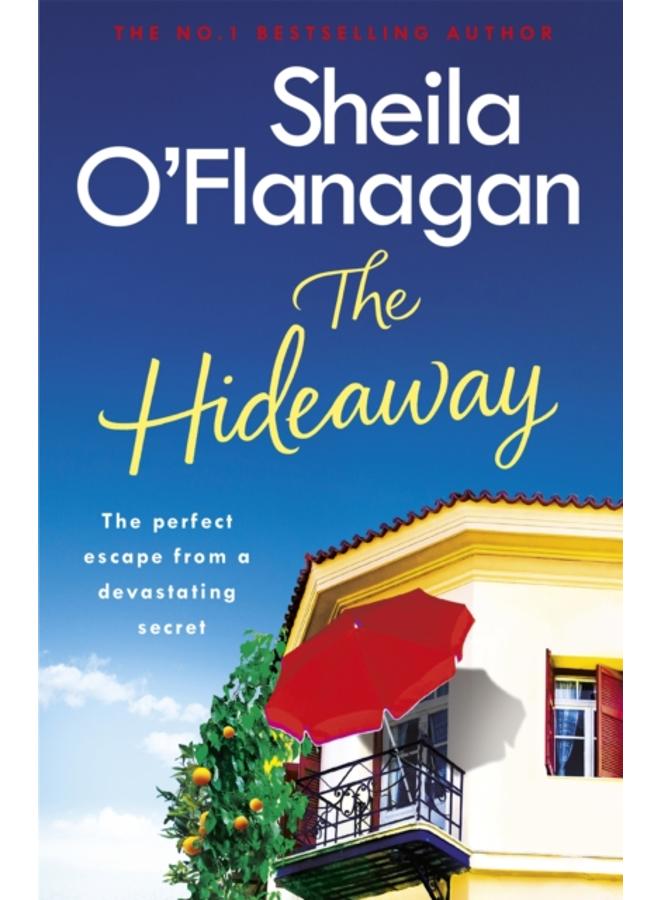 The Hideaway : There's no escape from a shocking secret - from the No. 1 bestselling author