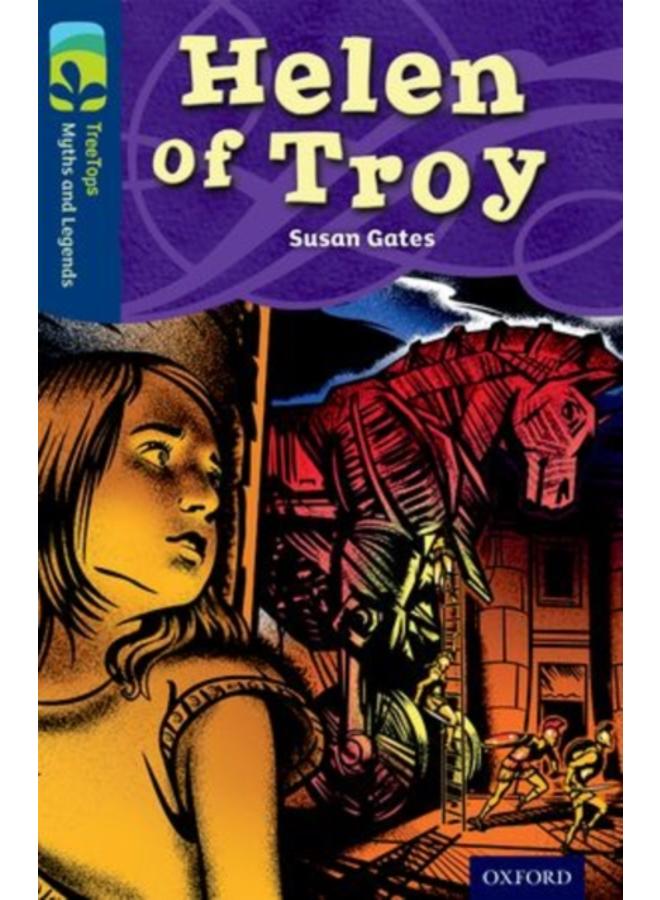 Oxford Reading Tree TreeTops Myths and Legends: Level 14: Helen Of Troy 