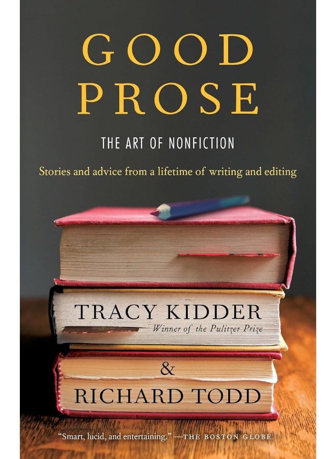 Good Prose: The Art of Nonfiction
