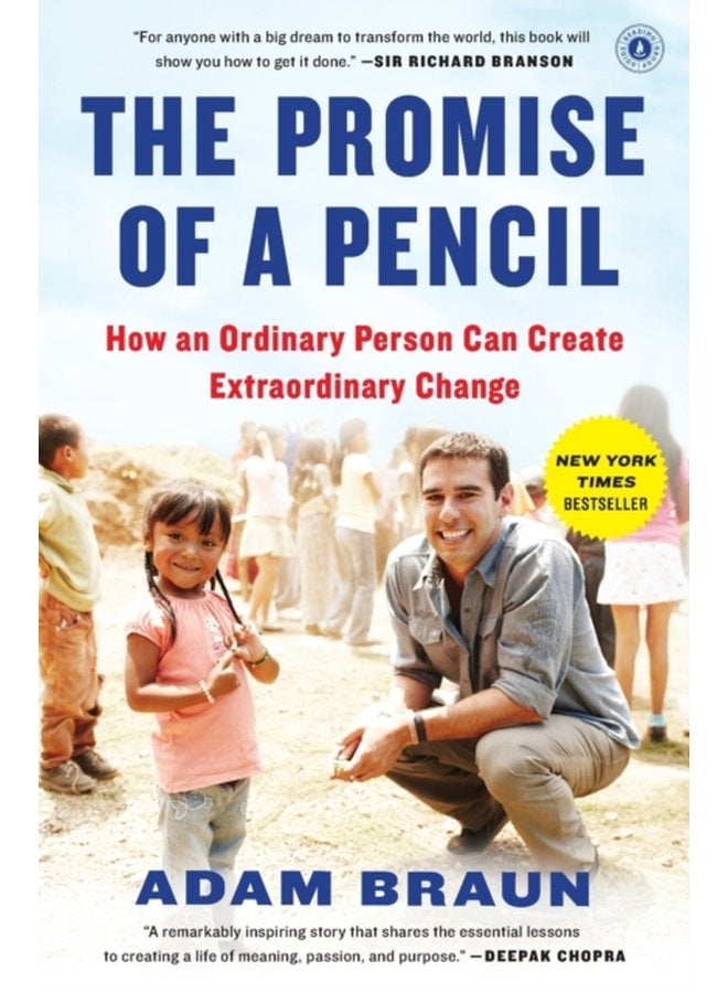 The Pormise of a Pencil How an Ordinary Person Can Create Extraordinary Change - Paperback