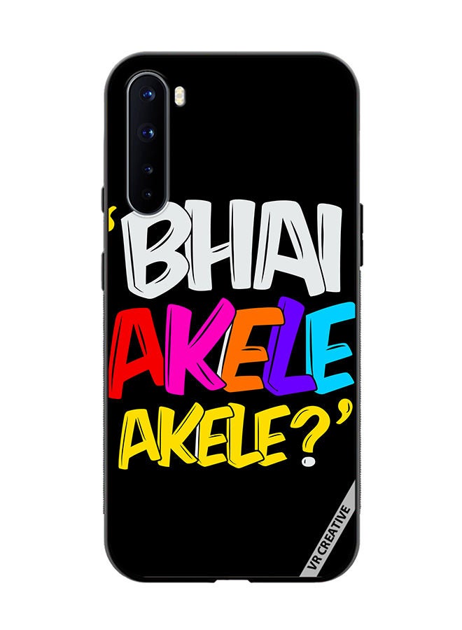 VR CREATIVE Protective Case Cover For OnePlus Nord Bhai Akele Akele Design Multicolour - Image 1