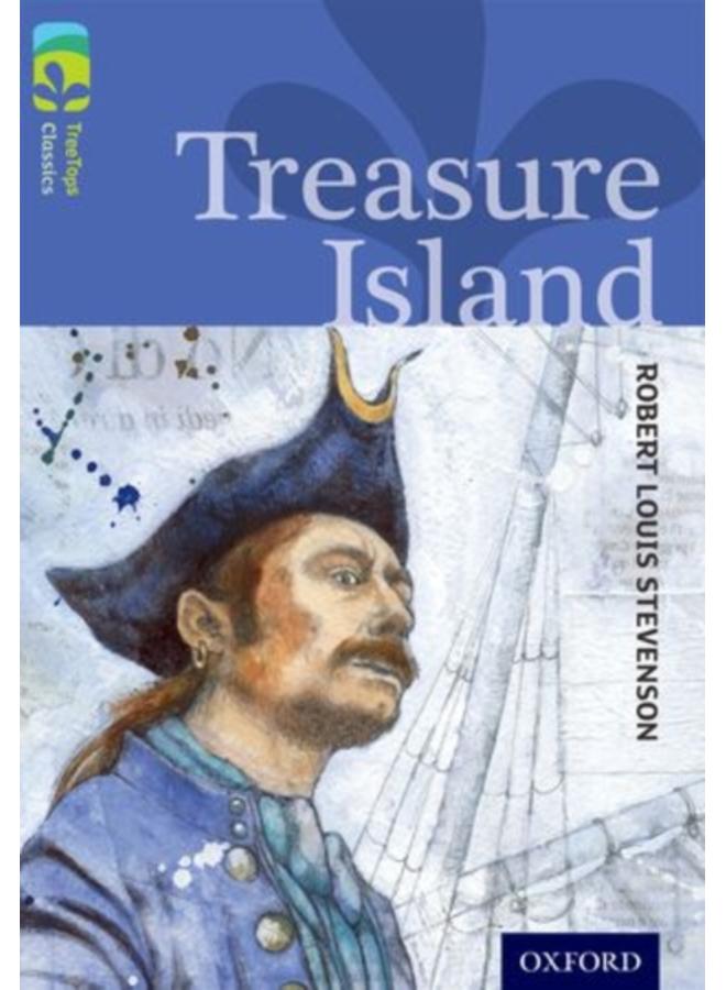 Oxford Reading Tree TreeTops Classics: Level 17: Treasure Island 