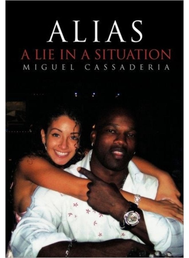 Alias A Lie in A Situation - Hardback