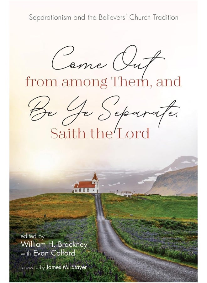 Come Out from among Them, and Be Ye Separate, Saith the Lord 