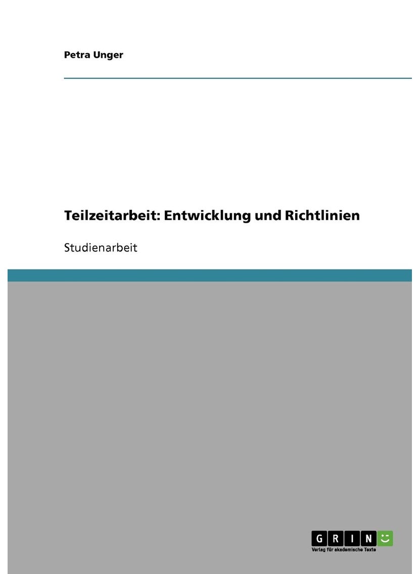 Teilzeitarbeit: Entwicklung und Richtlinien 
