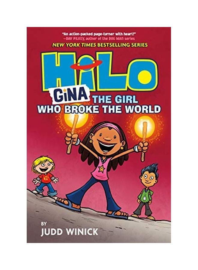 Hilo Book 7: Gina---The Girl Who Broke The World