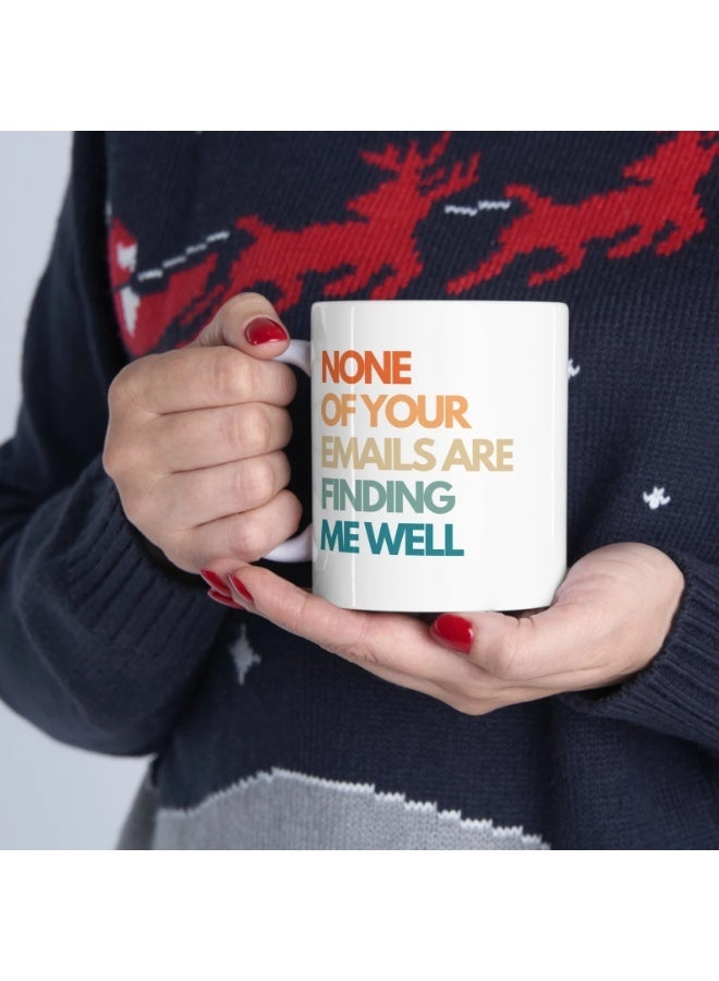 سبويل يور وول عبارة مكتبية طريفة: "لا تصلني أي رسائل بريد إلكتروني وأنا بخير" - هدية فكاهية للزملاء، وزملاء العمل، والمدير، وديكور مكتب العمل، كوب أبيض سعة 11 أونصة - Image 3