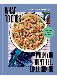 What to Cook When You Don't Feel Like Cooking  - Image 1