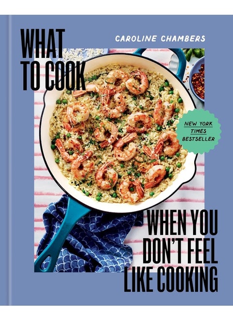 What to Cook When You Don't Feel Like Cooking