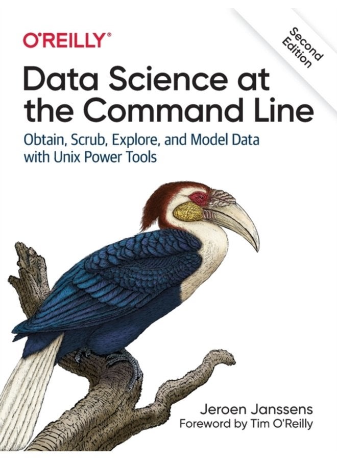 Data Science at the Command Line Obtain Scrub Explore and Model Data with Unix Power Tools - Paperback