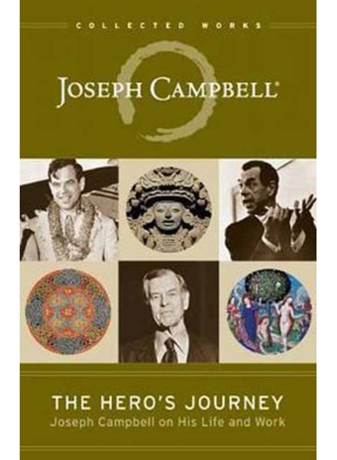 The Hero's Journey : Joseph Campbell on His Life and Work 