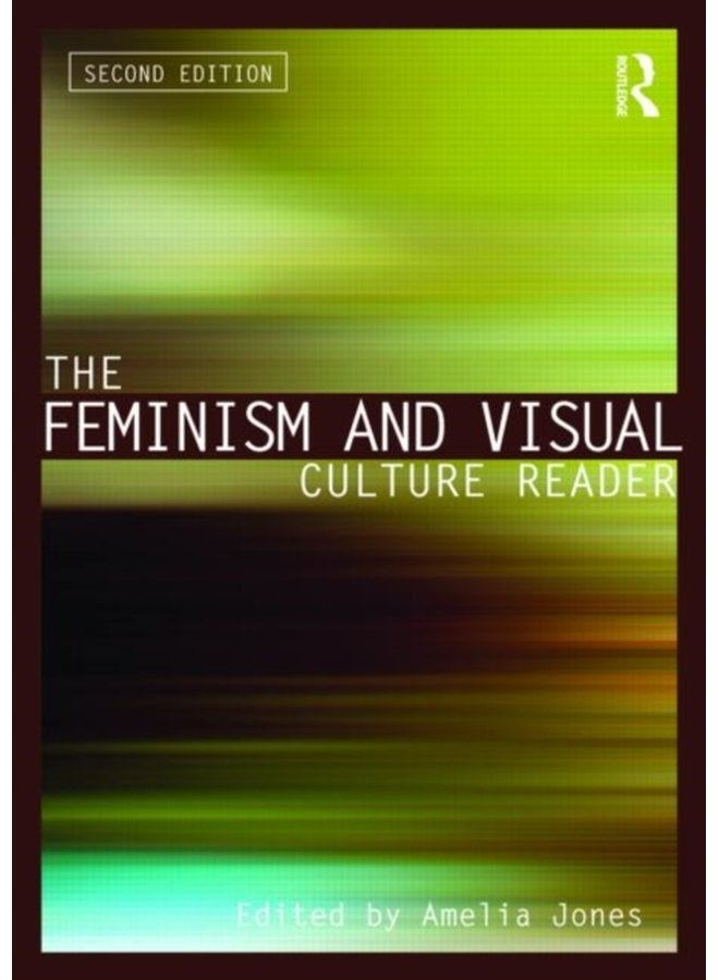 The Feminism and Visual Culture Reader - Paperback