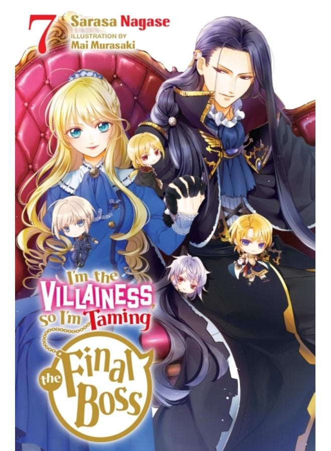 I m the Villainess So I m Taming the Final Boss Vol 7 light novel - Paperback