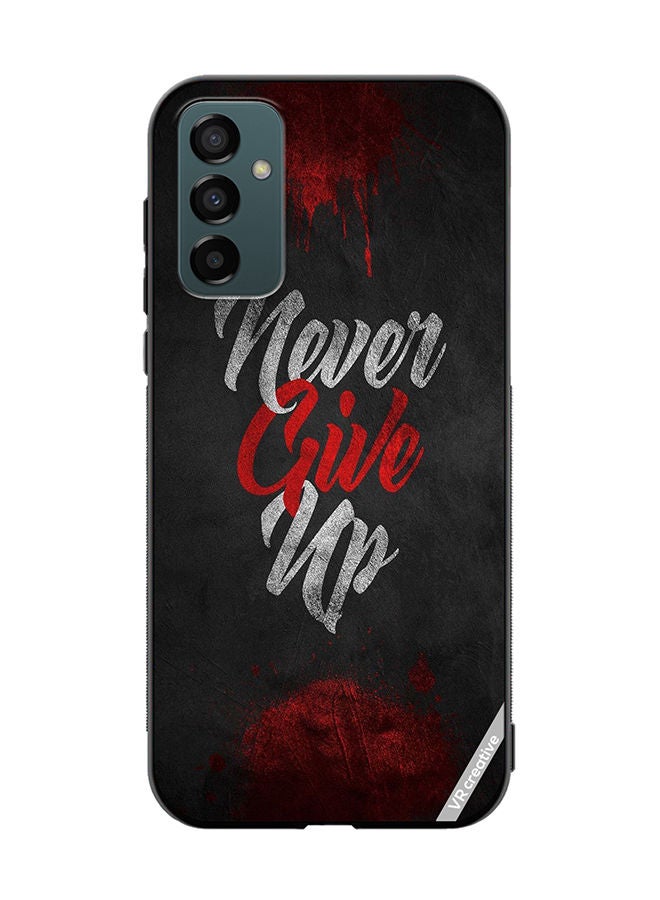VR CREATIVE Protective Case Cover For Samsung Galaxy M23 Never Give Up Design Multicolour - Image 1