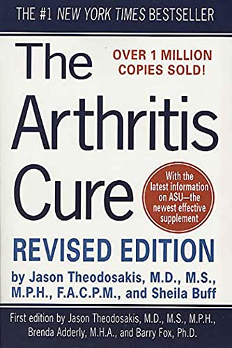 The Arthritis Cure The Medical Miracle That Can Halt Reverse And May Even Cure Osteoarthritis