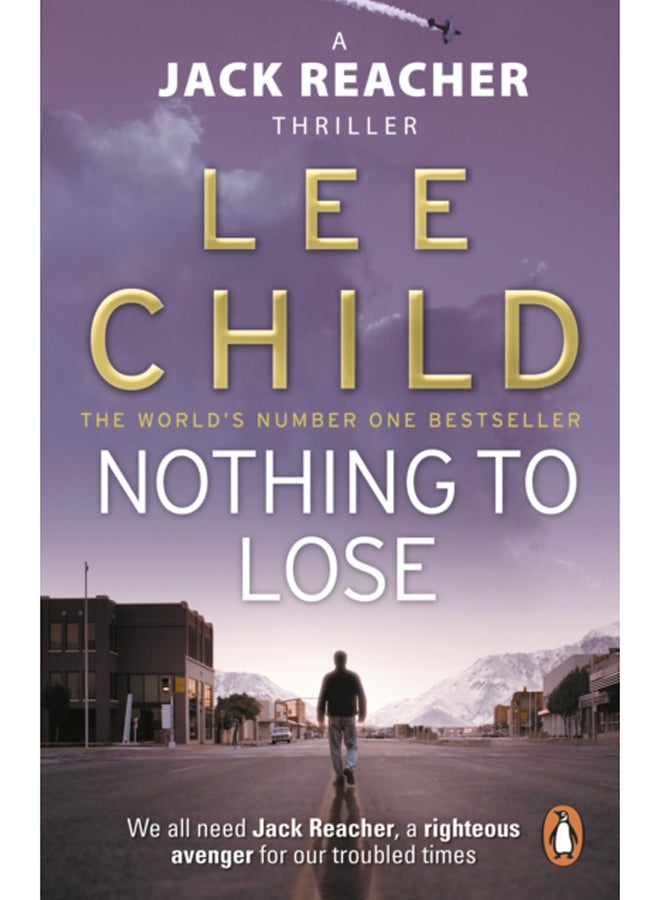 Nothing To Lose : (Jack Reacher 12) 