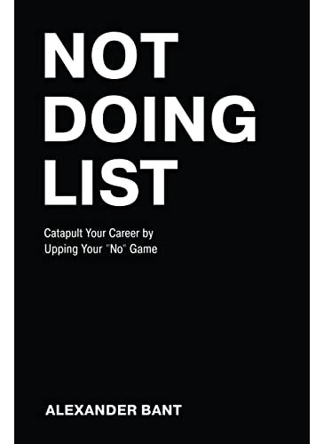 null - Not Doing List Catapult Your Career By Upping Your No Game - Image 1