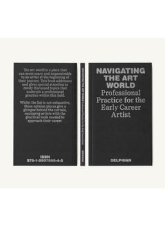 Navigating the Art World : Professional Practice for the Early Career Artist