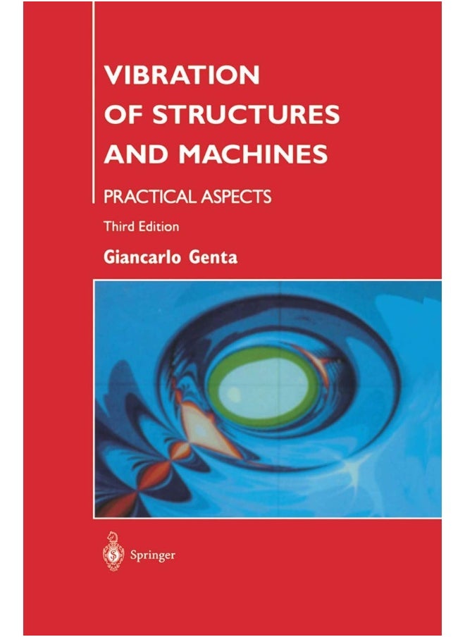 Vibration of Structures and Machines: Practical Aspects 