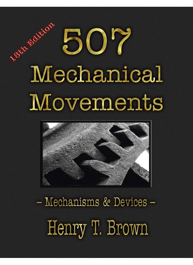 507 Mechanical Movements: Mechanisms and Devices  - Image 1