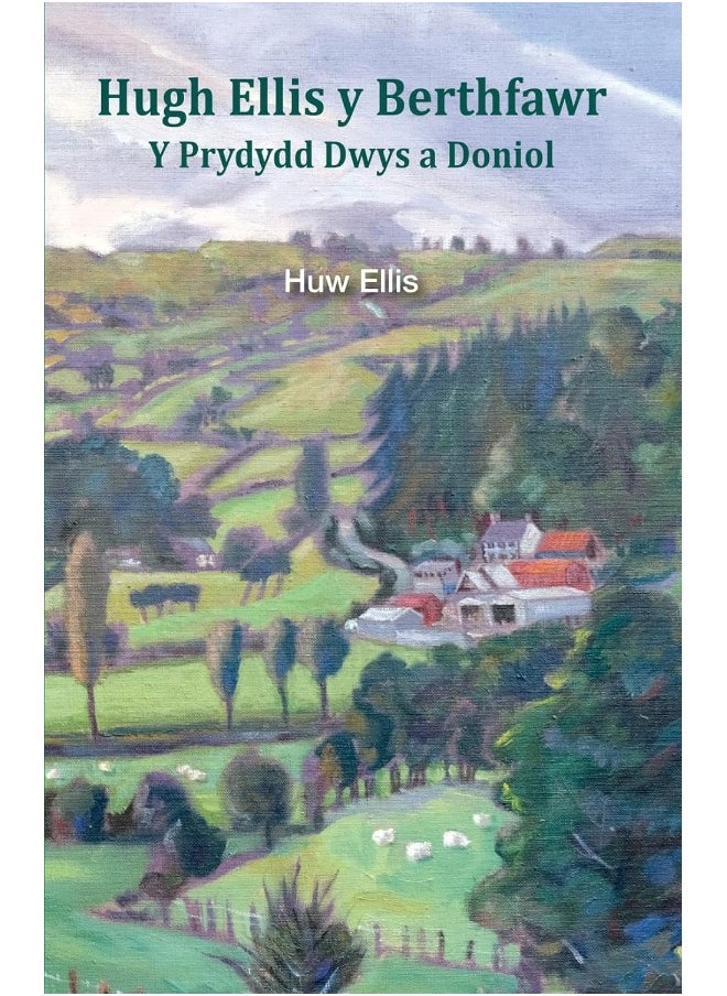 Hugh Ellis y Berthfawr: Y Prydydd Dwys a Doniol  - Image 1