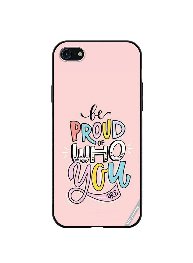 VR CREATIVE Protective Case Cover For Apple iPhone SE (2022) Be Proud Of Who Youare  Design Multicolour - Image 1