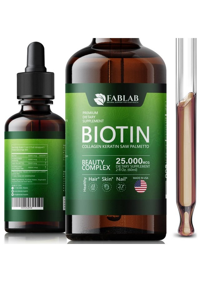 FabLab FabLab Biotin with Collagen, Keratin and Saw Palmett 25000msg Extract - Healthy Hair Skin & Nails for Adults, No Filler, No Stearate-Anti Aging Collagen Vitamins for Men & Women- 2 Fl Oz  - Image 1