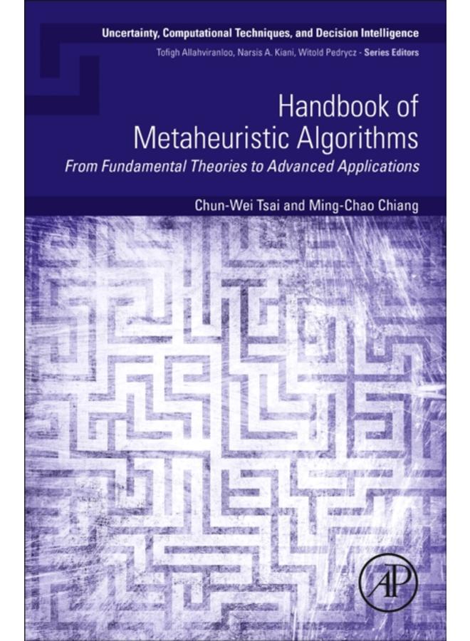 Handbook of Metaheuristic Algorithms : From Fundamental Theories to Advanced Applications 