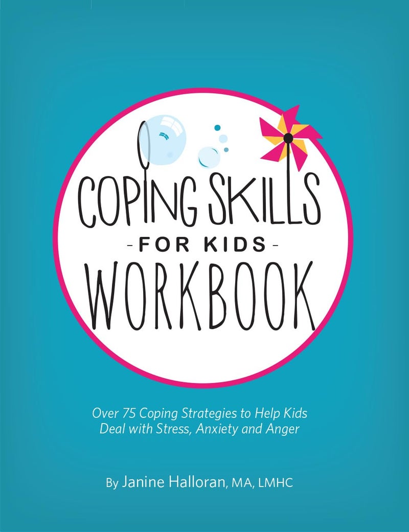 CREATESPACE Coping Skills for Kids Workbook: Over 75 Coping Strategies to Help Kids Deal with Stress, Anxiety and Anger