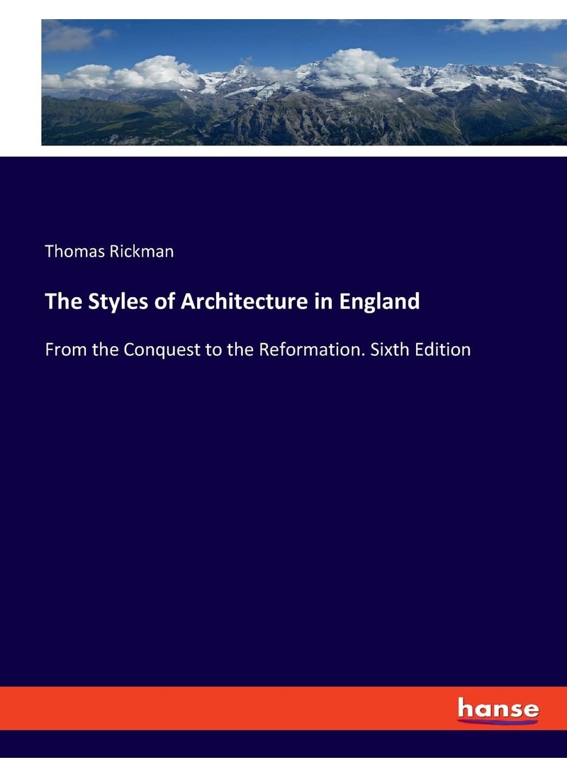 The Styles of Architecture in England: From the Conquest to the Reformation. Sixth Edition  - Image 1