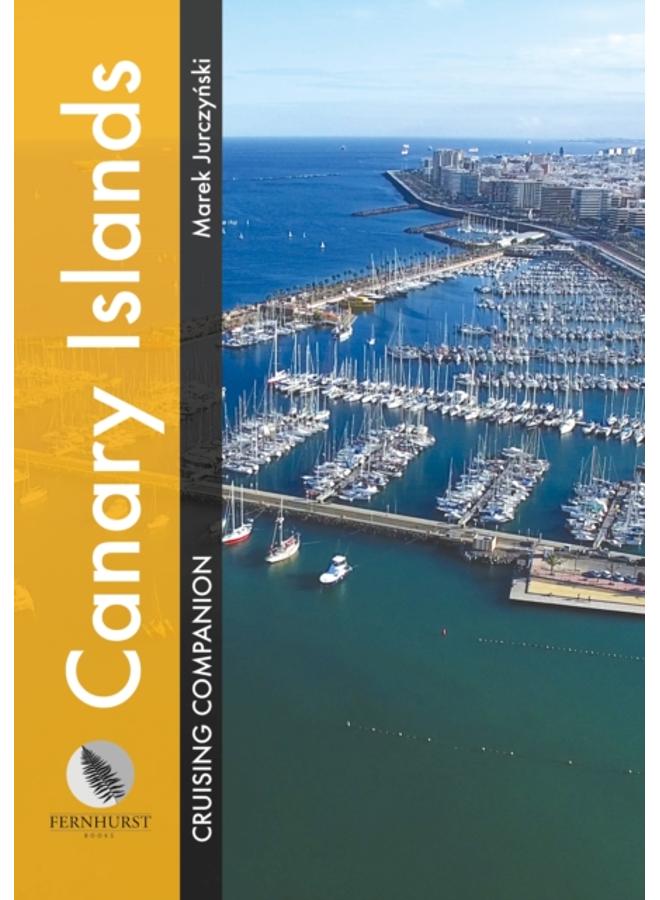 Canary Islands Cruising Companion : A Yachtsman's Pilot and Cruising Guide to Ports and Harbours in the Canary Islands 