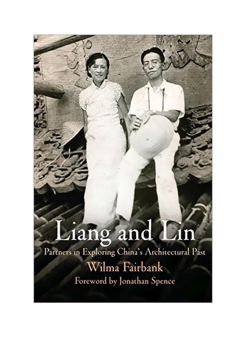Liang And Lin: Partners In Exploring China's Architectural Past