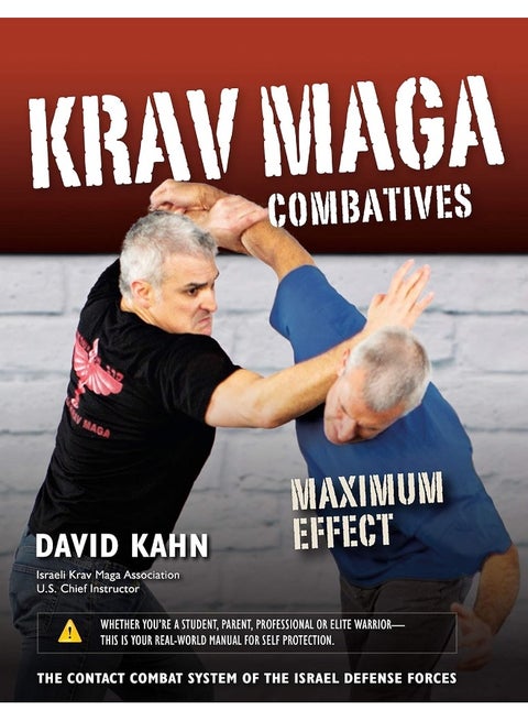 Krav Maga Combatives: Maximum Effect