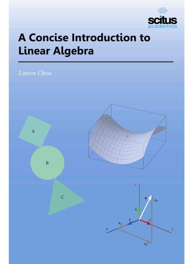 A Concise Introduction to Linear Algebra 