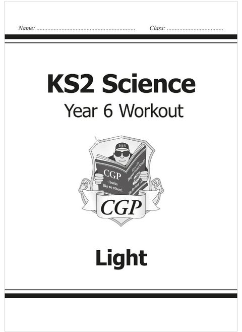 KS2 Science Year Six Workout: Light