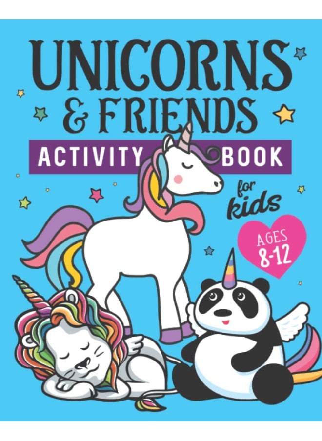 Unicorns & Friends Activity Book for Kids Ages 8-12: Over 30 Fun Activities for Kids - Coloring Pages, Word Searches, Mazes, Crossword Puzzles, Story Prompts, Word Scrambles, More  - Image 1