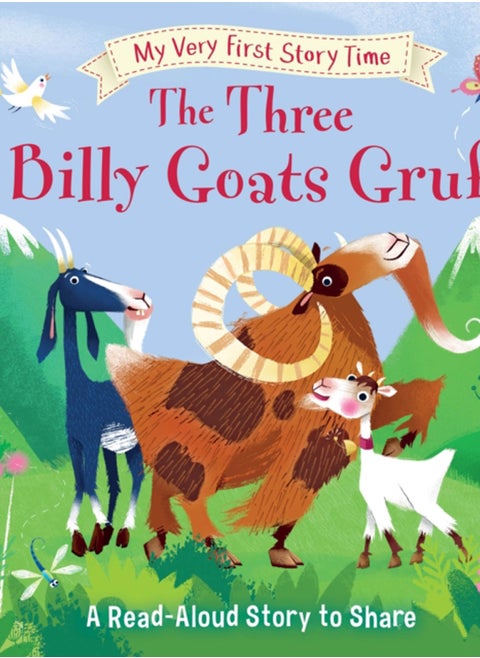 My Very First Story Time: The Three Billy Goats Gruff : Fairy Tale with picture glossary and an activity