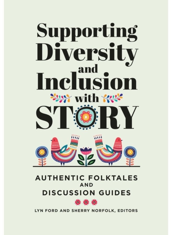 Supporting Diversity and Inclusion with Story Authentic Folktales and Discussion Guides - Paperback