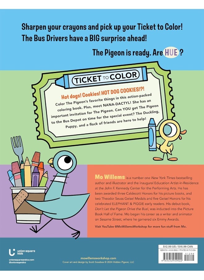 Union Square Kids Don't Let the Pigeon Color This Book!: A Superfun Mo Willems and You Coloring Book!