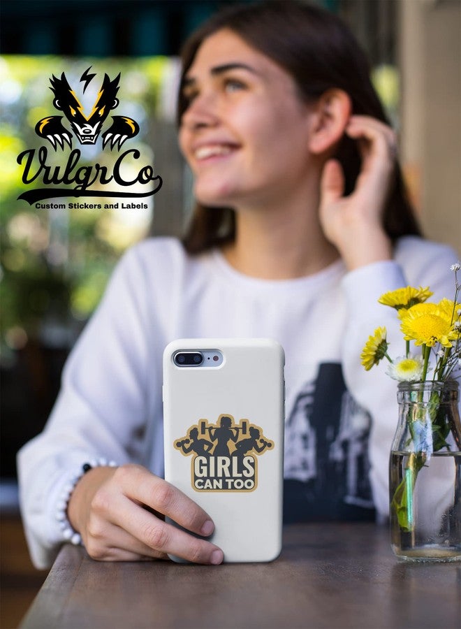 VulgrCo Girls Can Too Weight Lifting Funny Sticker Vinyl Waterproof UV Resistant Decal for Phones Laptops Water Bottles Tumblers Boats Cars Trucks Windows Kayak 3" inch Bumper Stickers - Image 2