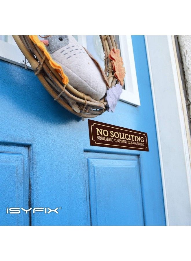iSYFIX No Soliciting Sign Sticker For House Home & Business 4 Pack 7X2 Inch Premium Selfadhesive Vinyl Laminated For Ultimate Uv Weather Scratch Water And Fade Resistance Indoor & Outdoor  - Image 5