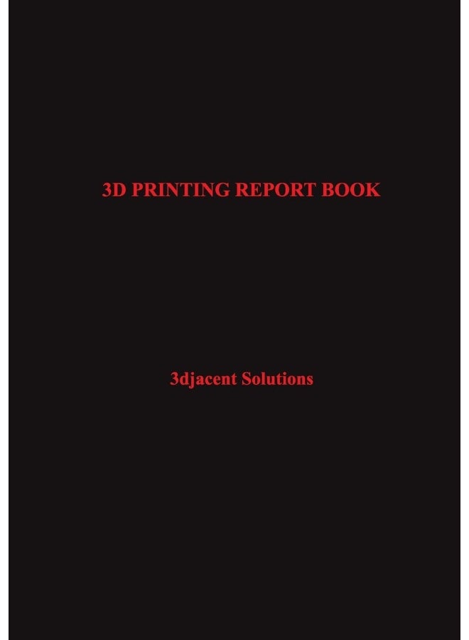 3D PRINTING REPORT BOOK - Image 1
